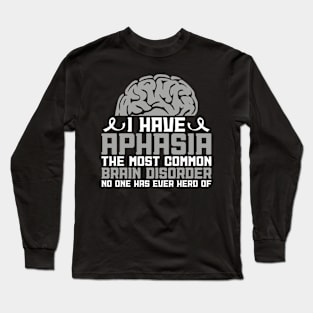 Aphasia Warrior Support Aphasia Awareness Long Sleeve T-Shirt